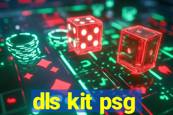 dls kit psg